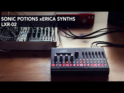 Sonic Potions x Erica Synths LXR-02 First Impressions