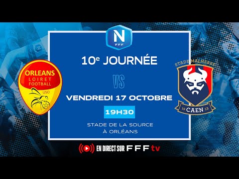 J10 I US Orléans vs SM Caen en replay I National FFF 2025-2026