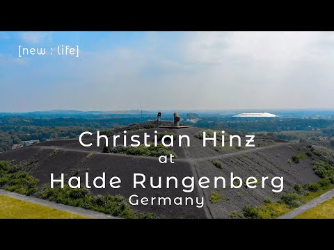 Christian Hinz DJ Set for new : life at Halde Rungenberg, Germany