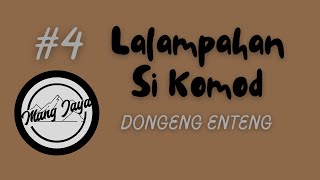 Download lagu Dongeng Sunda - Lalampahan Si Komod, Bagian 4, Dongeng Enteng Mang Jaya @MangJaya mp3 Download lagu Dongeng Sunda - Lalampahan Si Komod, Bagian 4, Dongeng Enteng Mang Jaya @MangJaya mp3