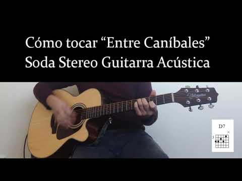 Cómo Tocar "Entre Caníbales" en Guitarra Acústica