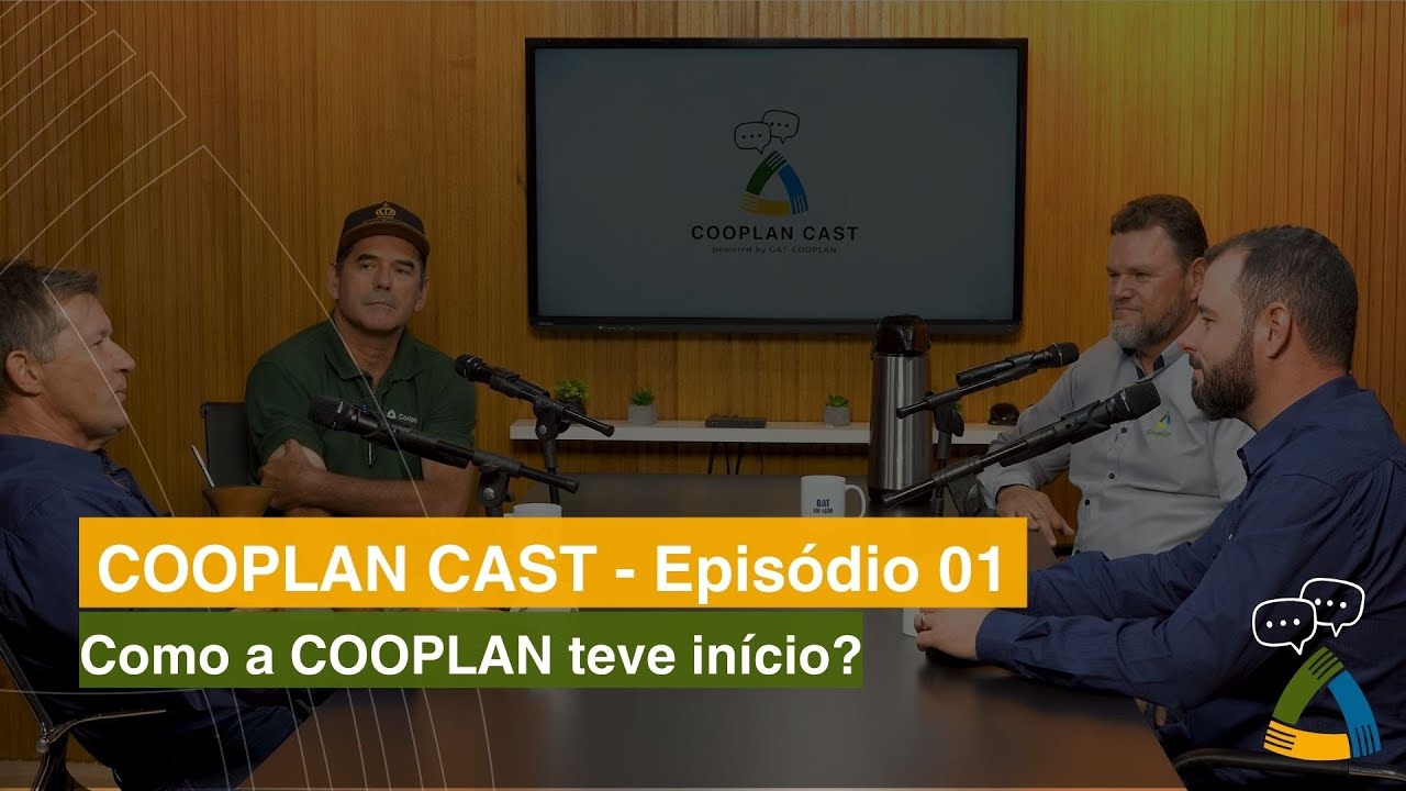 COOPLAN CAST EP 01 - Como a COOPLAN teve início?