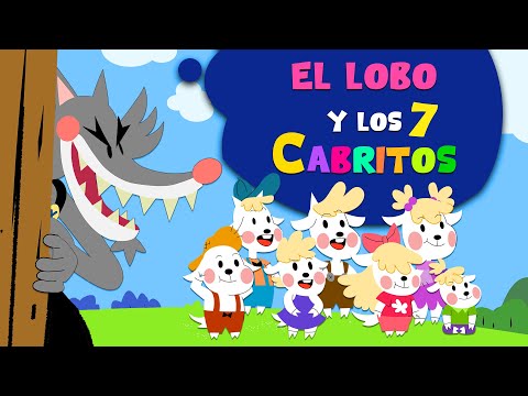 El Lobo y los Siete Cabritos -  Cuentos infantiles para dormir - Cuentos y Canciones Infantiles