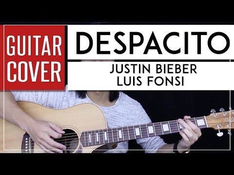 Despacito Guitar Cover Acoustic - Luis Fonsi Feat Justin Bieber 🎸 |Tabs + Chords|
