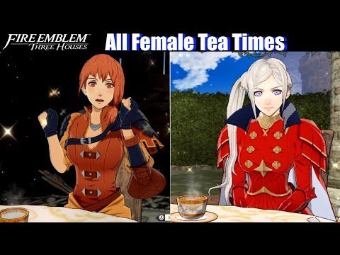 FE3H Female Tea Times (Perfect Answers) - Fire Emblem Three Houses