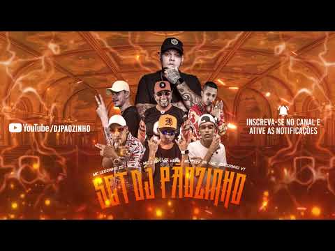 SET DJ Pãozinho - MC Leozinho ZS, MC V7, MC J SP, MC Kako, MC Fefe ZN, MC Joãozinho VT