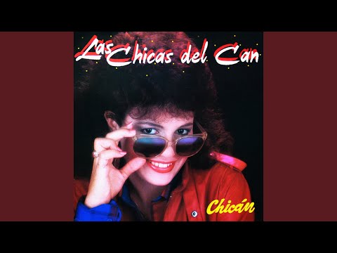 Besos Callejeros - Las Chicas del Can