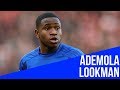 Ademola Lookman - Pure Talent || 2018/2019