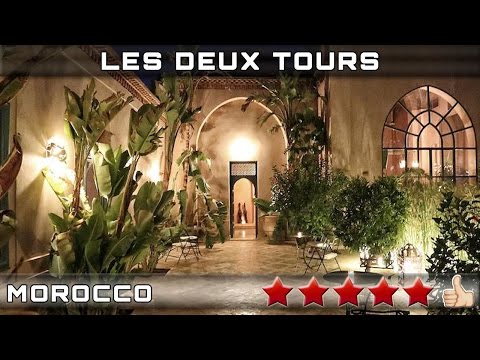 LES DEUX TOURS 5⭐ Marrakech, Morocco