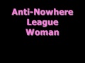Anti Nowhere League - Woman (Explicit)