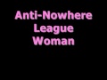 Anti Nowhere League - Woman (Explicit) 