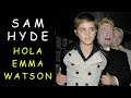 Hola Emma Watson Sam Hyde