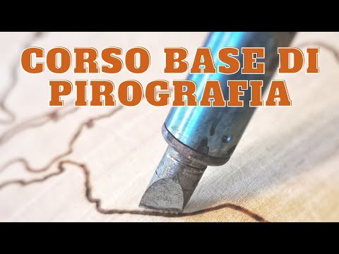 Corso base di Pirografia