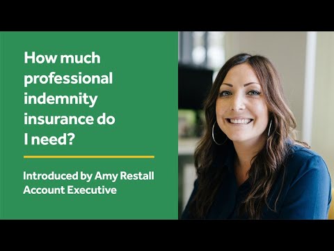 Video: How much professional indemnity insurance do I need?