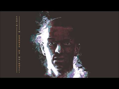 Choin - W drodze do wolności (prod. OBRcws)