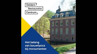 Het belang van bouwfysica bij monumenten