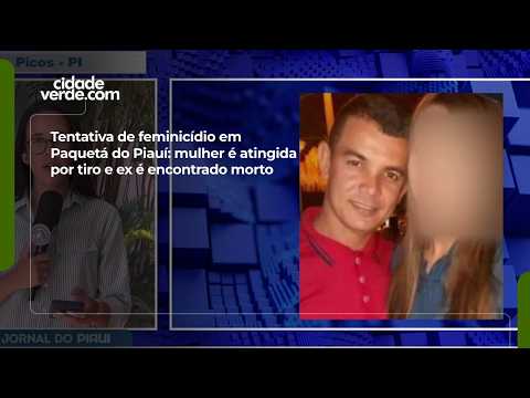 Tentativa de feminicídio em Paquetá do Piauí: mulher é atingida por tiro e ex é encontrado morto