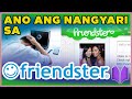 PAANO NAGSIMULA AT NAGTAPOS ANG FRIENDSTER Bakit Nawala Ang Friendster