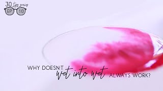 Watercolor Wet into Wet: Why Doesn&#39;t It Always Work? (Beginners Series EP. #10)