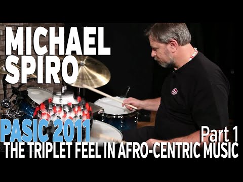Michael Spiro: Understanding the Triplet Feel in Afro-Centric Music, part 1 - PASIC 2011