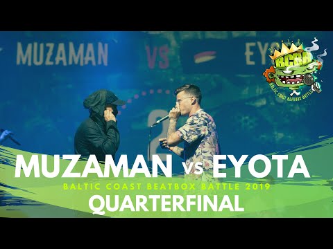 MUZAMAN 🇵🇱 vs EYOTA 🇩🇪 | Baltic Coast Beatbox Battle 2019 | Quarterfinal