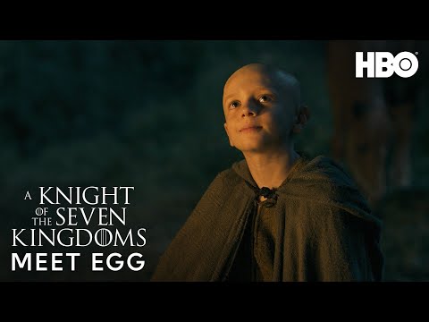 Meet Egg | A Knight Of The Seven Kingdoms