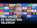 Van de Beek: 'Erg onder de indruk van Valencia' | CHAMPIONS LEAGUE