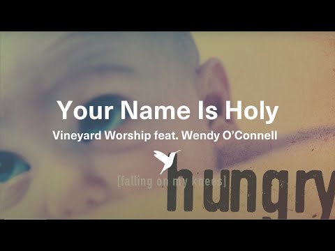 Your Name Is Holy video