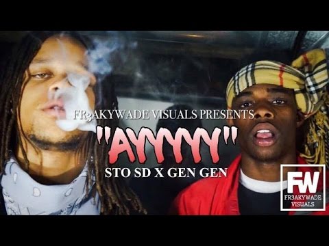 STO Scud x GEN GEN - "AYYYYY"(Official Music Video) #Shot by @Fr3akywade