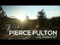 Pierce Fulton - Runaway [Official Lyric Video] 