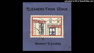 Cleaners from Venus - Only a Shadow (High Quality)