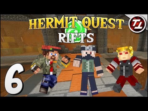 Hermit Quest Rifts #6 - We are Unstoppable!