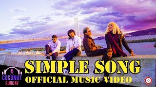 Coconut Sunday - Simple Song [Official Music Video]