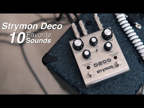 Strymon Deco - 10 Favorite Sounds (In Stereo)
