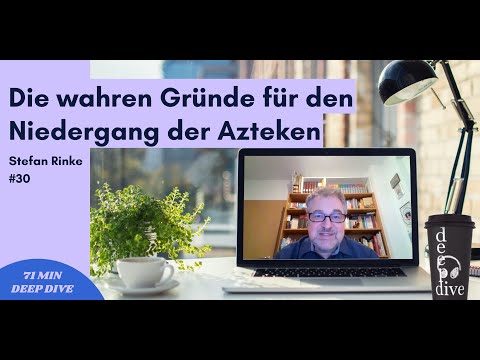 Lateinamerika-Historiker Prof. Dr. Dr. hc Stefan Rinke: Konquistadoren, Cortés & Azteken - #30