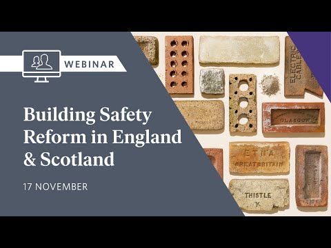 Building Safety Reform in England & Scotland (17 November)