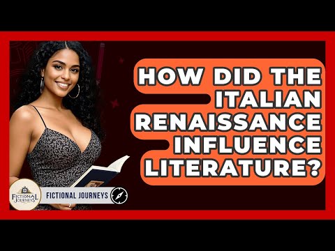 How Did The Italian Renaissance Influence Literature? - Fictional Journeys