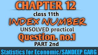 class 11th | Chapter 12 | Index number |statistics for Economic|simple aggregative method Q|part 2nd