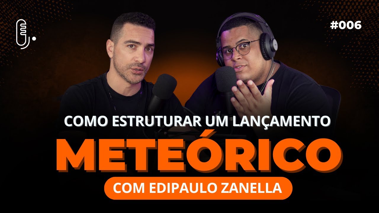 COMO ESTRUTURAR UM LANÇAMENTO METEÓRICO | Sellcast 006