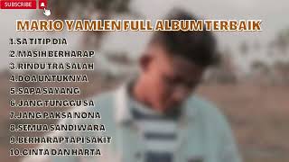 Download lagu MARIO YAMLEAN FULL ALBUM LAGU TIMUR TERBAIK TERPOPULER 2023 mp3 Download lagu MARIO YAMLEAN FULL ALBUM LAGU TIMUR TERBAIK TERPOPULER 2023 mp3