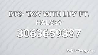 💙BTS💙- BOY WITH LUV FT HALSEY Roblox ID - Ro