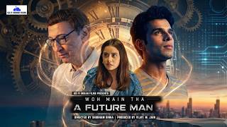 Woh Main Tha: A Future Man