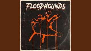 Floodhounds - Panic Stations video