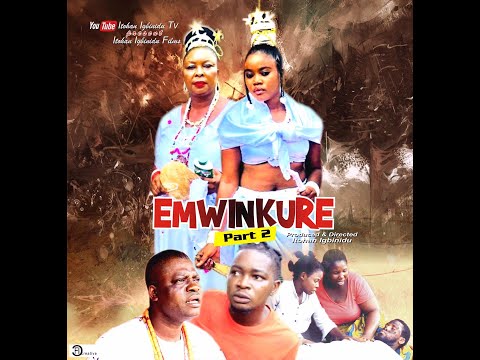 EMWINKURE part2 - LATEST EDO MOVIE 2020
