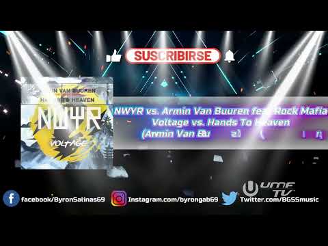 NWYR vs. Armin Van Buuren feat Rock Mafia - Voltage vs. Hands To Heaven (Armin Van Buuren Mashup)