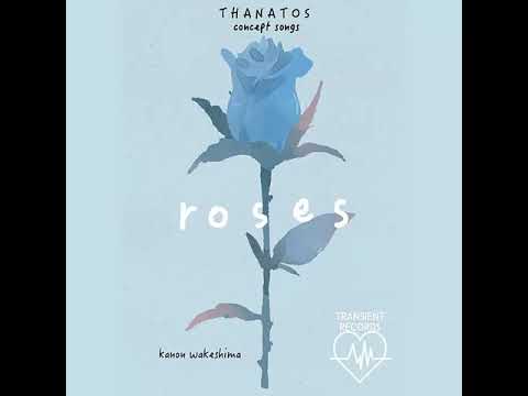 Kanon Wakeshima 「roses」Single 2018