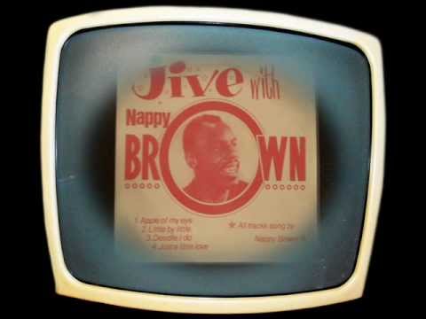 Nappy Brown - Little By Little