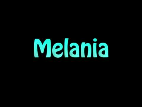Learn How To Pronounce Melania