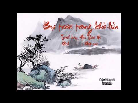 Bụi trần khói lửa - Hoa Thần Vũ