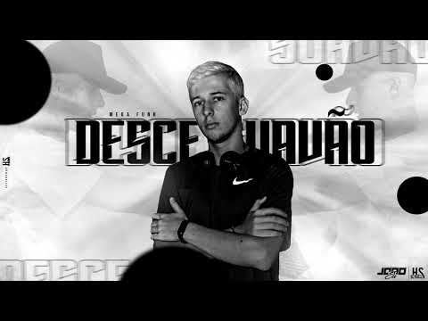 MEGA FUNK DESCE SUAVÃO - DJ JOÃO ELI